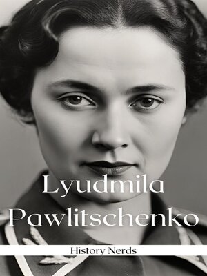 cover image of Lyudmila Pawlitschenko